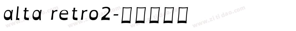 alta retro2字体转换